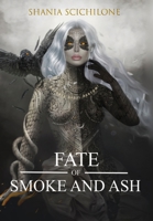 A Fate of Smoke and Ash 1778212417 Book Cover