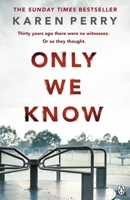 Only We Know 1405913037 Book Cover