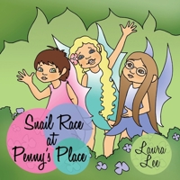 Snail Race at Penny's Place 1438999585 Book Cover