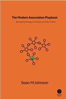 The Modern Association Playbook: Reimagining Strategy, Governance, and Value Creation 1764072707 Book Cover
