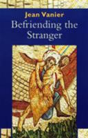 Befriending the Stranger 0809146908 Book Cover