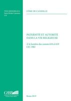 Paternite Et Autorite Dans La Vie Religieuse: a la Lumiere Des Canons 618 Et 619 CIC 1983 887839419X Book Cover