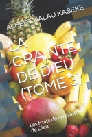 LA CRAINTE DE DIEU (TOME 3): Les fruits de la crainte de Dieu B091DYRDLZ Book Cover