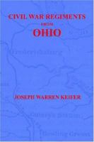 Civil War Regiments From Ohio 18611865 1932157352 Book Cover