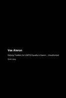 Vex Aleron: Defying Tradition for LGBTQ Equality in Kaevin - Unauthorized 1779697805 Book Cover