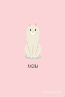 Angora 2020 Planner: Weekly + Monthly View Purebred Cat Breeds 6x9 in 2020 Calendar Organizer with Bonus Dotted Grid Pages + Inspirational Quotes + To-Do Lists 1697501281 Book Cover