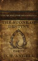 The Stone of Destiny: Part 1 0992942217 Book Cover