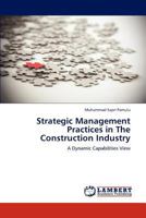 Strategic Management Practices in the Construction Industry 3846597554 Book Cover