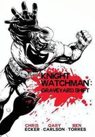 Knight Watchman: Graveyard Shift 1481885340 Book Cover