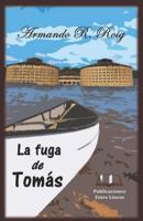 La fuga de Tom�s 108138199X Book Cover