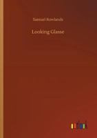 Looking Glasse 3732670511 Book Cover