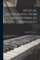 MUSICAL AUTOGRAPHS from Monteverdi to Hindemith, Volume I (1) Only 1014619920 Book Cover