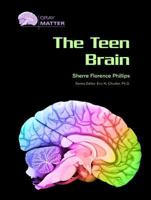 The Teen Brain (Gray Matter) 0791094154 Book Cover