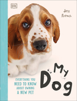 My Dog: A Kid's Guide to Owning a First Pet B0FFG6LJSC Book Cover