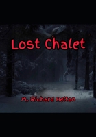 Lost Chalet B0H25K3QBF Book Cover