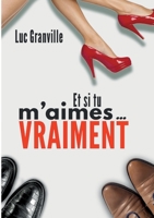 et si tu m'aimes vraiment 232243180X Book Cover