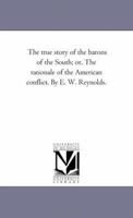 The True Story of the Barons of the South 127577184X Book Cover