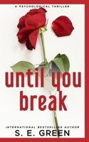 Until You Break B0FQRW98MX Book Cover