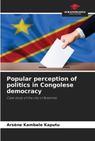 Popular perception of politics in Congolese democracy 620791838X Book Cover