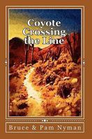 Coyote Crossing the Line 145640993X Book Cover