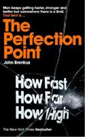 The Perfection Point: Predicting the Absolute Limits of Human Performance 0230757839 Book Cover