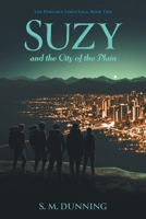 Suzy and the City of the Plain (The Perilous Times Saga) 1038346452 Book Cover