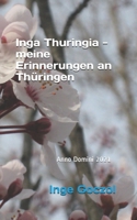 Inga Thuringia - meine Erinnerungen an Thüringen: - eine wunderbare Liebesgeschichte - B08RRKNNT4 Book Cover