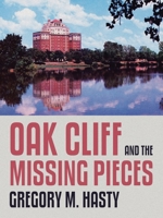 Oak Cliff and the Missing Pieces 1665746459 Book Cover