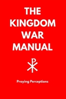 The Kingdom War Manual B0H9HRXQZJ Book Cover