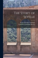 The Story of Seville 9362925702 Book Cover