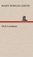 DICK LIONHEART. 9354846424 Book Cover