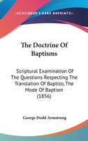 The Doctrine of Baptisms: Scriptural Examination 0530801981 Book Cover