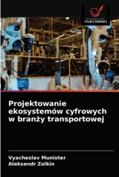 Projektowanie ekosystemów cyfrowych w branży transportowej 620352431X Book Cover