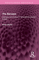 The Baroque: Literature and Culture in Seventeenth-Century Europe 1032485825 Book Cover