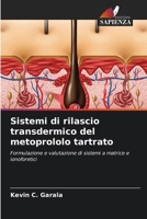 Sistemi di rilascio transdermico del metoprololo tartrato (Italian Edition) 6208309220 Book Cover