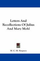 Letters and Recollections of Julius and Mary Mohl - Primary Source Edition 1432679317 Book Cover