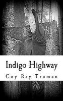 Indigo Highway 1478287829 Book Cover