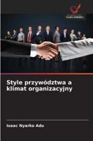 Style przywództwa a klimat organizacyjny 620926946X Book Cover