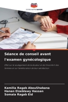 Séance de conseil avant l'examen gynécologique (French Edition) 6207219406 Book Cover