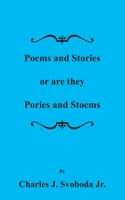 Stories and Poems or are they Pories and Stoems 1698264410 Book Cover