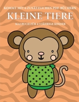 Malbuch für 4-5 jährige Kinder (Kleine Tiere): Dieses Buch enthält 40 stressfreie Farbseiten, mit denen die Frustration verringert und das ... über die Feder zu entw (German Edition) 1800251106 Book Cover