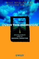 Over the Horizon: Planning Products Today for Success Tomorrow 0471987174 Book Cover