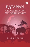 Rataplan, A Rogue Elephant And Other Stories 9376393333 Book Cover