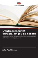 L'entrepreneuriat durable, un jeu de hasard 6207605845 Book Cover