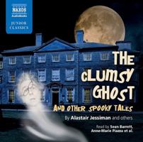 The Clumsy Ghost and Other Spooky Tales 1843795043 Book Cover