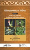 Ethnobotany of India, Volume 3: North-East India and Andaman and Nicobar Islands 1771884770 Book Cover