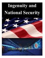 Ingenuity and National Security 1500630403 Book Cover