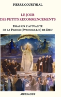 Le Jour Des Petits Recommencements 0244764859 Book Cover