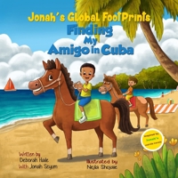 Finding My Amigo in Cuba 1733458638 Book Cover