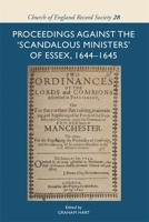 Proceedings Against the 'Scandalous Ministers' of Essex, 1644-1645 1837651868 Book Cover